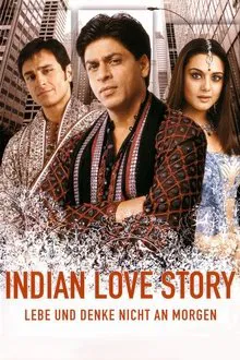 Indian Love Story - Lebe und denke nicht an morgen